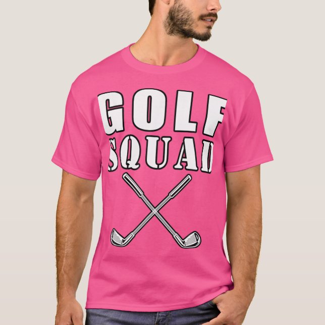 Golf Squad Golf Player Golf Clubs Funny T-Shirt (Front)
