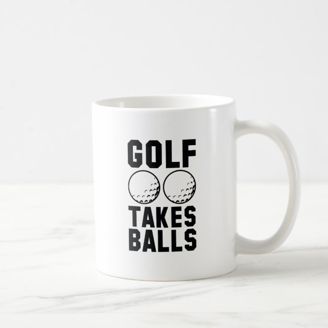 Golf Takes Balls Coffee Mug (Right)