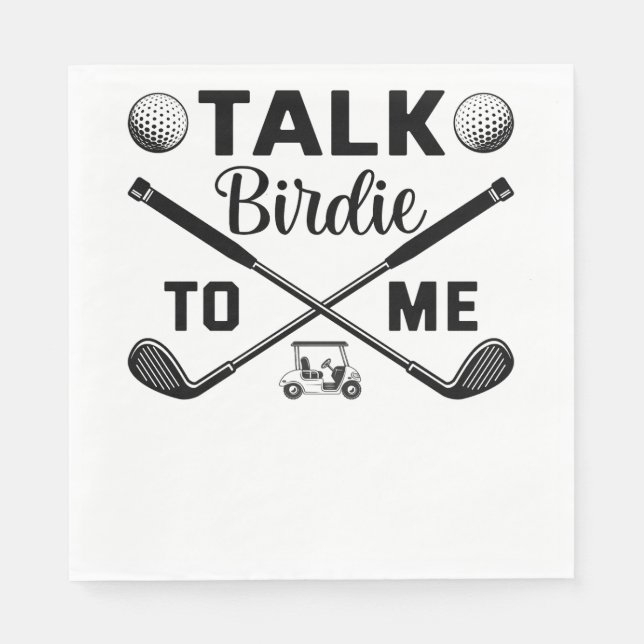 Golf Talk Birdie to Me Funny Napkins (Front)