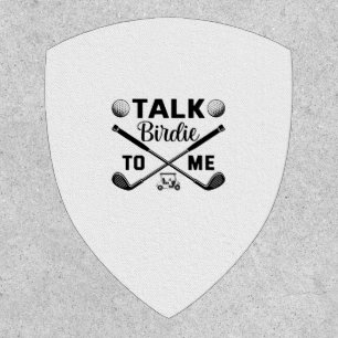 Golf Talk Birdie to Me Funny Patch