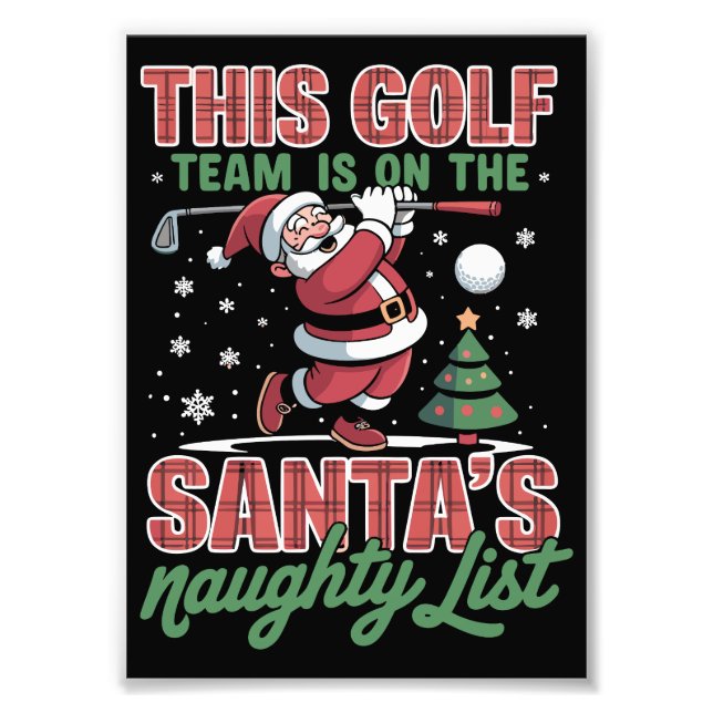 Golf Team Is On Santa's Naughty List Xmas Santa  Photo Print (Front)
