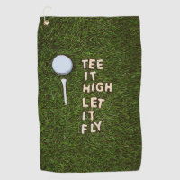 Golf Tee it high let it fly with golf ball and tee Golf Towel