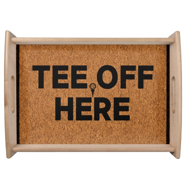 Golf tee off here serving tray (Front)