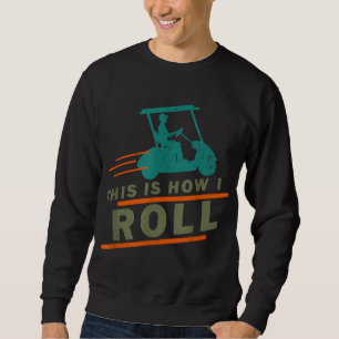 Golf Themed Gift For Retiree My Retirement Plan Is Sweatshirt