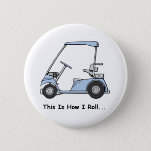 Golf This is how I roll Button