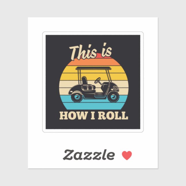 Golf: This Is How I Roll Sticker (Sheet)