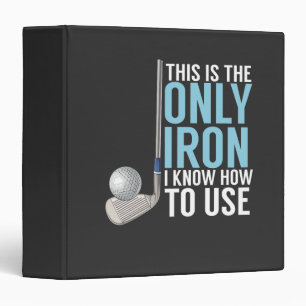 Golf - This Is The Only Iron 3 Ring Binder