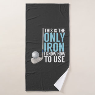 Golf - This Is The Only Iron Bath Towel