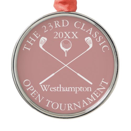 Golf Tournament Classic Event Dusty Rose Award Metal Ornament