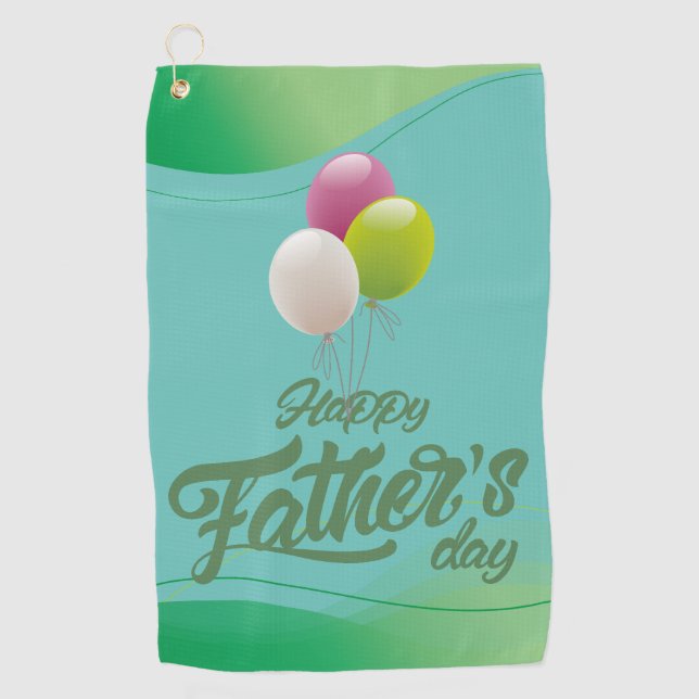 Golf towel with balloons on it Happy Father's Day (Front)
