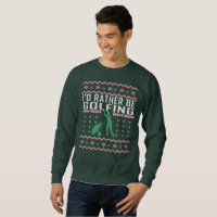 Golf Ugly Christmas Sweater I'd Rather Be Golfing