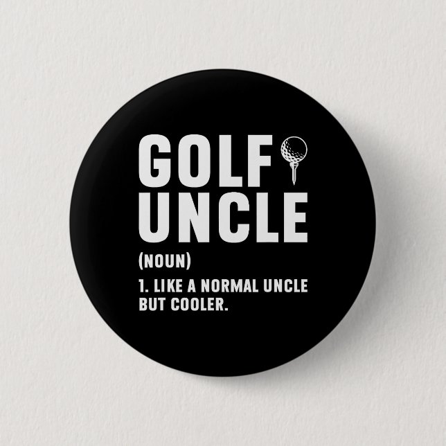 Golf Uncle Definition Golfer Uncle Of A Golf Playe Button (Front)