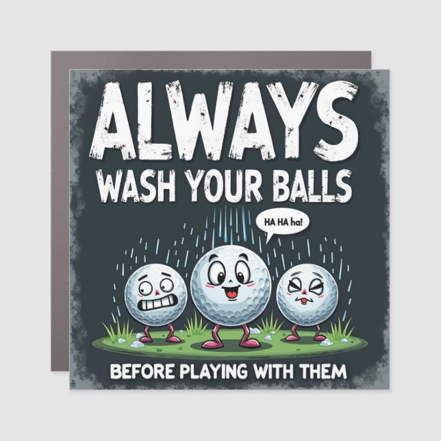 Golf Wash Your Balls Car Magnet (Front)
