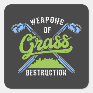 Golf - Weapons of Grass Destruction Square Sticker