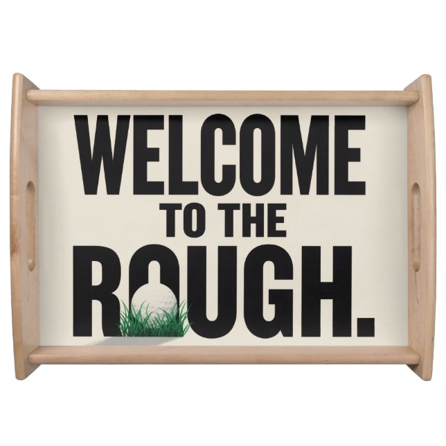 Golf Welcome to the rough Serving Tray (Front)