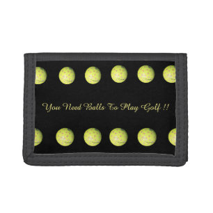 Golf You Need Balls, Funny Unisex Trifold Wallet. Trifold Wallet