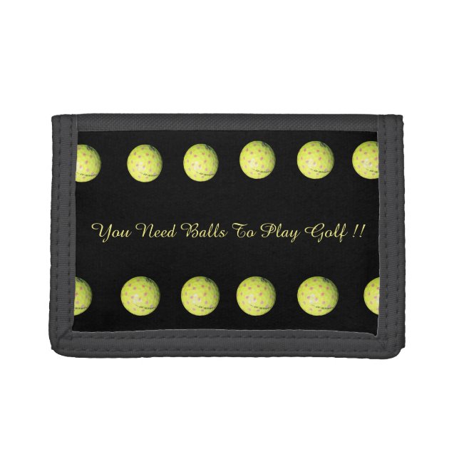 Golf You Need Balls, Funny Unisex Trifold Wallet. Wallet (Front)