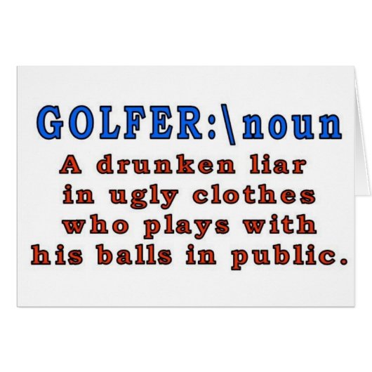 GOLFER A DRUNKEN LIAR CARDS (Front Horizontal)