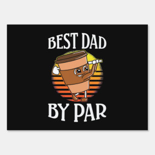 Golfer Best Dad By Par Sign