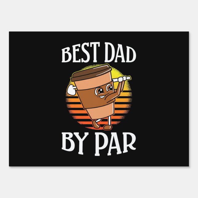 Golfer Best Dad By Par Sign (Front)