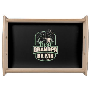Golfer Best Grandpa By Par Serving Tray
