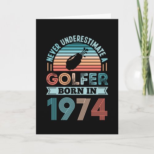 Golfer born 1974 Golfing 50th Birthday Gift Dad Card