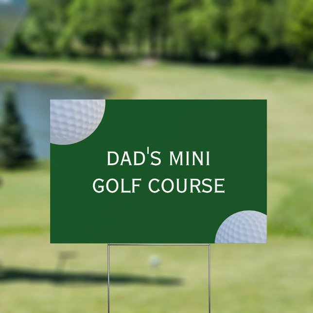 Golfer Dad Backyard Mini Golf Course Green Outdoor Yard Sign (Perfect yard sign for your outdoor mini golf course. Just add your name)