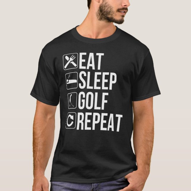 Golfer Eat Sleep Golf Repeat T-Shirt (Front)