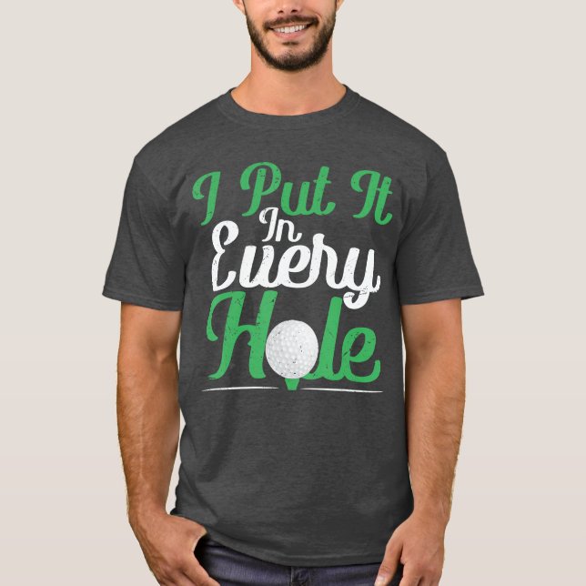 Golfer Golf Funny Golfing Adult Humor Men friends T-Shirt (Front)