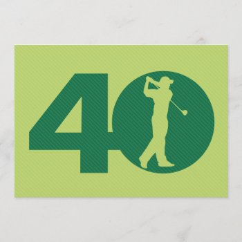 Golfer Golf Green 40th Birthday Invitation by DKGolf at Zazzle