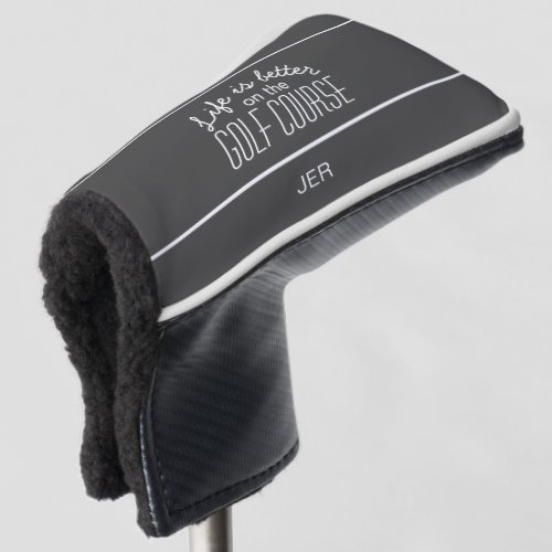 Golfer Golf Quote Monogrammed Equipment Gray  Golf Head Cover