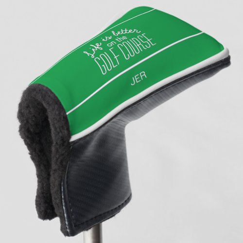 Golfer Golf Quote Monogrammed Equipment Green   Golf Head Cover