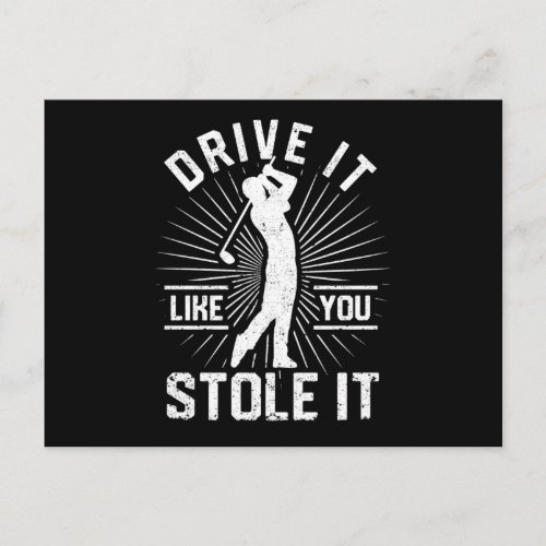 Golfer Golfing Lover Drive It Like You Postcard