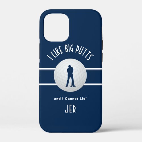 Golfer Humor Big Putts Golf Fun Blue Sports        iPhone 12 Mini Case