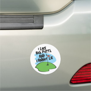 Golfer I Like Big Putts And I Cannot Lie Car Magnet
