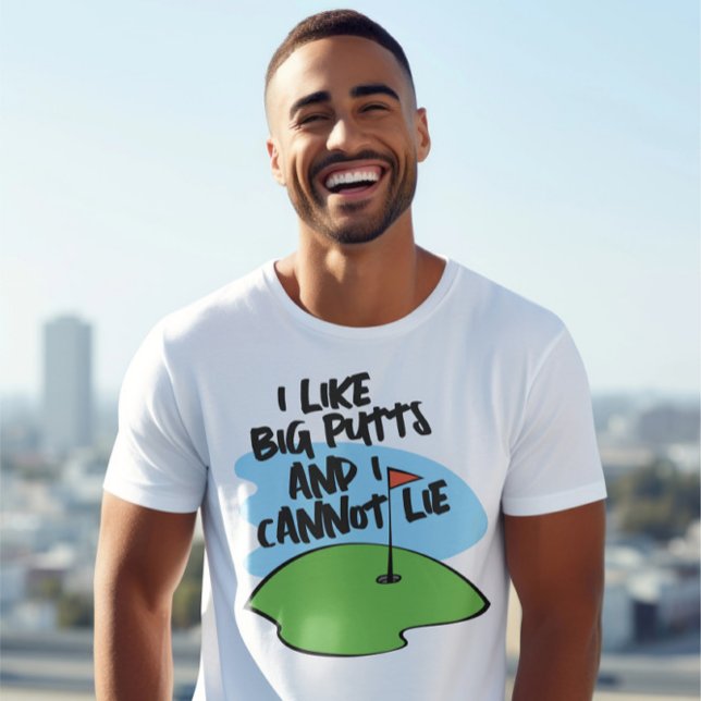 Golfer I Like Big Putts And I Cannot Lie T-Shirt (Golfer I Like Big Putts And I Cannot Lie T-Shirt from Ricaso. Golfing humor. Funny Pun golf shirt)