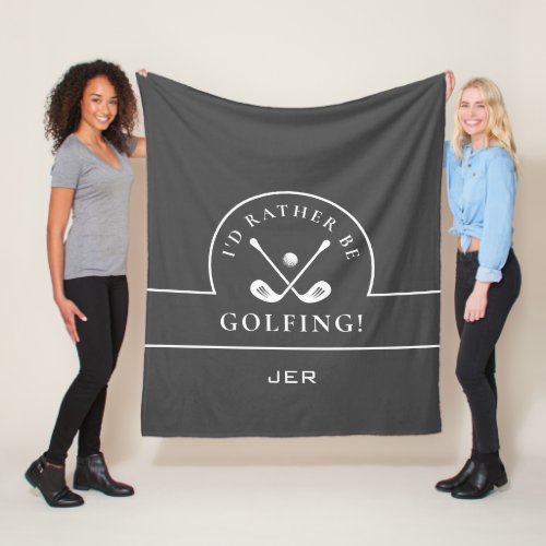 Golfer Id Rather Be Golfing Monogrammed Gray Fleece Blanket
