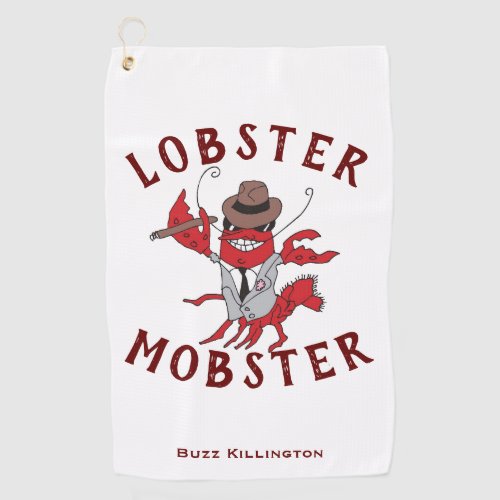 Golfer Lobster Mobster Funny Gangster Humorous Gag Golf Towel