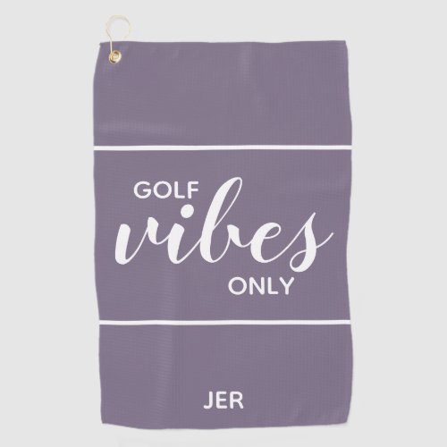 Golfer Quote Golf Vibes Only Custom  Purple Golf Towel