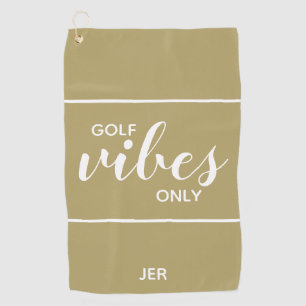 Golfer Quote Golf Vibes Only Personalized   Gold Towel