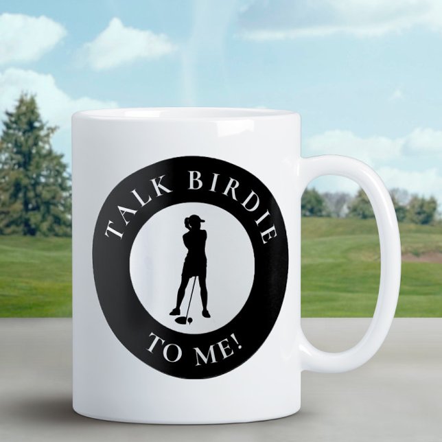 Golfer Talk Birdie To Me Funny Humor Cute Black  Coffee Mug (Creator Uploaded)