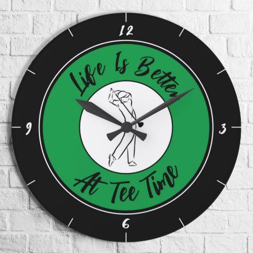 Golfer Tee Time Humor Funny Golf Sport Black Green Large Clock