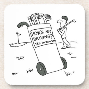Golfer with Sign Saying How's My Driving? Funny Beverage Coaster