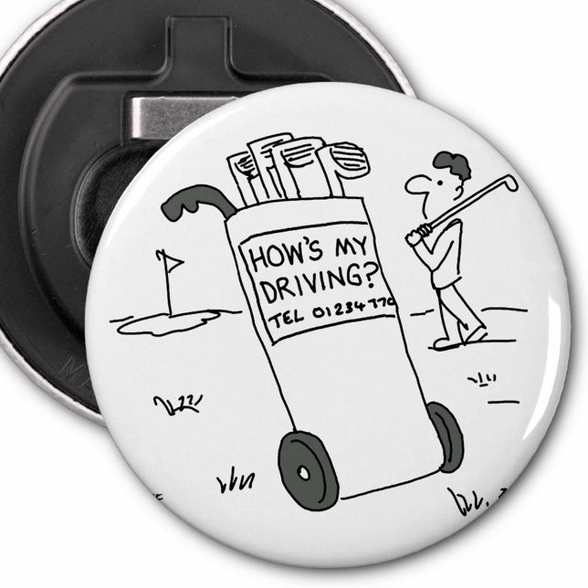 Golfer with Sign Saying How's My Driving? Funny Bottle Opener (Creator Uploaded)