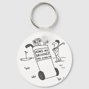 Golfer with Sign Saying How's My Driving? Funny Keychain