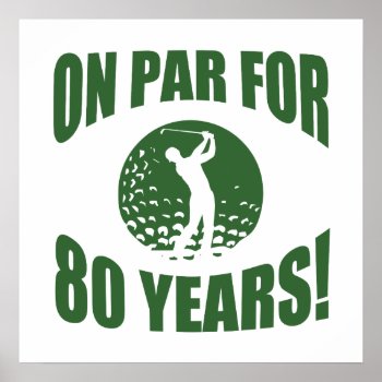 Golfer's 80th Birthday Poster by birthdaygifts at Zazzle