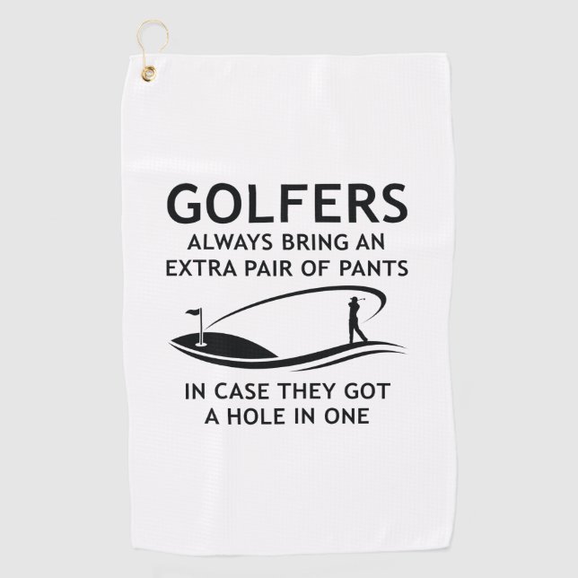 Golfers Always Bring An Extra Pair Golf Towel (Front)