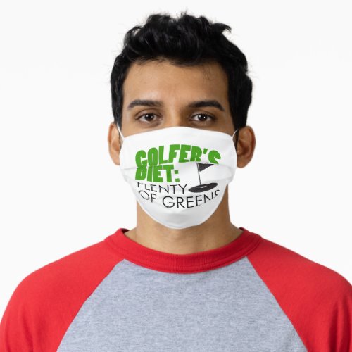 Golfers Diet Plenty Of Greens Adult Cloth Face Mask