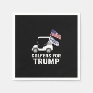 Golfers For Trump 2020 Trump Supporters Golf Napkins