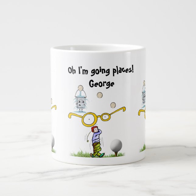 Golfers Mug, Oh I'm going places! Giant Coffee Mug (Front)